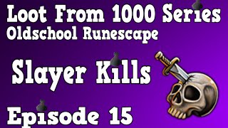 Oldschool Runescape  Loot From 1000 Series  Episode 15 Slayer Kills [upl. by Everara]