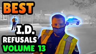 BEST ID REFUSALS  1st Amendment Audit Compilation  VOLUME 13 [upl. by Llahsram]