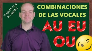 PRONUNCIACIÓN EN INGLÉS combinaciones de las vocales [upl. by Syverson]