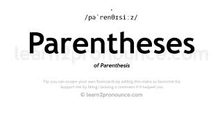 Pronunciation of Parentheses  Definition of Parentheses [upl. by Benenson]