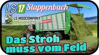 Das Stroh muss vom Feld  LS17 STAPPENBACH IN OBERFRANKEN 015 ★ Lets Play Farming Simulator Deutsch [upl. by Ena]