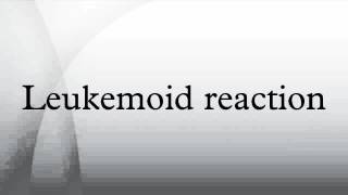 Leukemoid reaction [upl. by Eachern263]