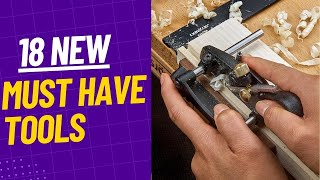 The Top 18 New Tools for Woodworking Plumbing Mechanics Handyman Electrician and More [upl. by Dempsey]