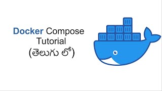 10 Docker Compose Tutorial in Telugu  Docker Compose file ఎలా రాయాలి  Tankala Telugu [upl. by Alec]