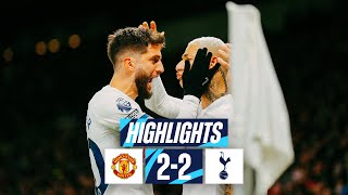 MAN UTD 22 TOTTENHAM HOTSPUR  PREMIER LEAGUE HIGHLIGHTS  RICHARLISON amp BENTANCUR EARN POINT [upl. by Fanchie]