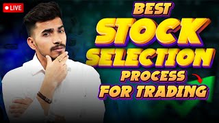 Intraday Trading How to select Stock for Intraday Trading  Quick Stock Selection Process [upl. by Yelbmik]