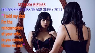 Nitasha Biswas Indias First Miss Trans Queen 2017 [upl. by Tibbs950]