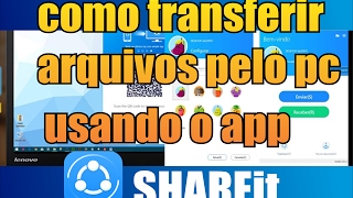 como transferir arquivos pelo pc usando o app shareit [upl. by Aveline]