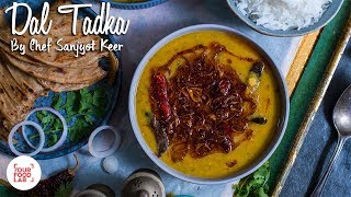 Dal Tadka Recipe  Restaurant Style Double Dal Tadka  Chef Sanjyot Keer [upl. by Aztirak]