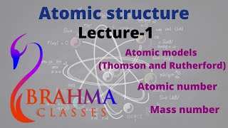 Atomic structure  Class11  Lecture 1 NEET IITDiscovery of fundamental particles  Atomic models [upl. by Oberon]