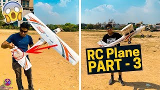 MY RC PLANE CRASHED ✈️  PART3 😱😱😵 [upl. by Richara]