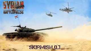 Прохождение Syrian Warfare Battlefields Модификации  Skirmish 03 [upl. by Bret]