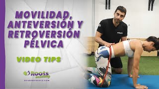 🎥 Movilidad anteversión y retroversión pélvica  Roots videotips ✅⁣ [upl. by Shumway655]