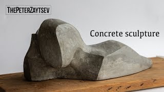 Tutorial how to made concrete sculpture by thePeterZaytsev DIY [upl. by Boiney]