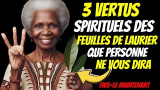 3 VERTUS SPIRITUELS INCROYABLES DES FEUILLES DE LAURIER ❗ [upl. by Nevart]