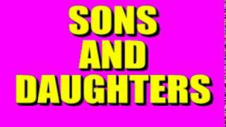 Sons And Daughters Theme [upl. by Ehsom]