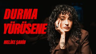 Melike Şahin  Durma Yürüsene Official Music Video [upl. by Tertius]