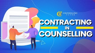 Contracting in Counselling Examples [upl. by Lleral]