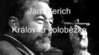 Jan Werich  Královna koloběžka [upl. by Nigel]