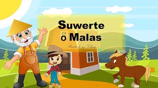 SUWERTE O MALAS │PARABULA NG CHINA [upl. by Solram864]