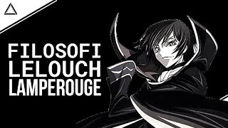 Filosofi Lelouch Lamperouge Dari Anime Code Geass [upl. by Qerat]