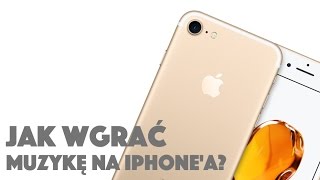 Jak wgrać muzykę na iPhone  Jak skopiować muzykę z komputera na iPhone [upl. by Kenley]