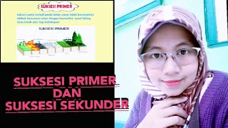 Suksesi Primer dan Suksesi Sekunder [upl. by Odraccir568]