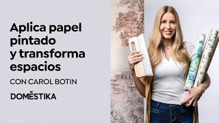 Aplicación de PAPEL PINTADO para diseñar espacios  Curso Online de Carol Botín  Domestika [upl. by Rednijar]