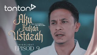 HIGHLIGHT Aku Bukan Ustazah 2024  Episod 9  Mia Saya Sukakan Awak Bukan Dia  Tonton [upl. by Eryn883]