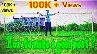 How to make a goal post and tie net at home  In hindi by SFC [upl. by Lara113]