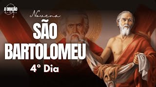 NOVENA DE SÃO BARTOLOMEU  O APÓSTOLO DA VERDADE  4º DIA [upl. by Yenaiv695]