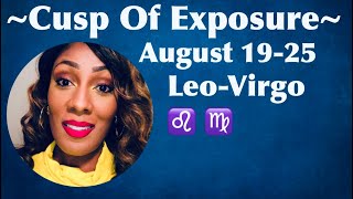 LeoVirgo Cusp Of Exposure Aug 1925 [upl. by Halima567]