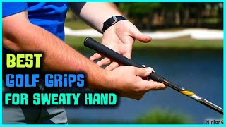 Top 4 Best Golf Grips for Sweaty Hand Review 2023 Golf Grip for Sweaty PalmsSweaty Hands Golfwrx [upl. by Billy]