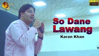 Pashto New Song 2018  So Dane Lawang  Karan Khan  Full Hd Video [upl. by Assenab]