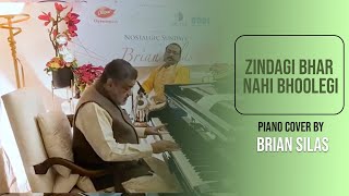 Zindagi Bhar Nahin Bhoolegi  Piano Cover By Brian Silas  Mohd Rafi  Lata Mangeshkar [upl. by Eissed]