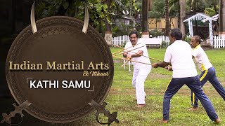 Kathi Samu  Episode 12  Indian Martial Arts [upl. by Darcie599]