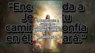 quotEncomienda a Jehová tu camino y confía en él y él haráquot  Salmos 375 [upl. by Aynod168]