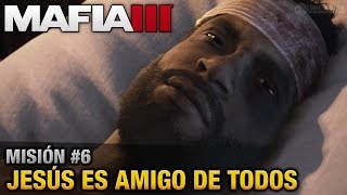 Mafia 3 PC  Misión 6  Jesús es Amigo de Todos Walkthrough en Español sin comentario [upl. by Gianni401]