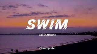 Chase Atlantic  swim Lyrics [upl. by Jacobsohn]