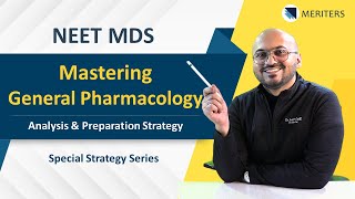 NEET MDS  Mastering General Pharmacology  Analysis amp Preparation Strategy Special Strategy Series [upl. by Releehw]