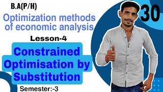 30 Constrained Optimisation by Substitution method  Optimisation methods for economic analysis Du [upl. by Adnorat]