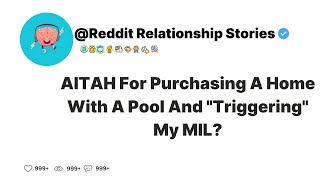 Bought a Pool Home Furious MIL  Reddit Stories [upl. by Ynneg221]