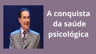 A conquista da saúde psicológica  Divaldo Franco [upl. by Lehcear284]