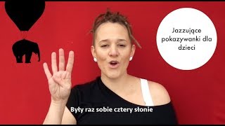 quotCztery słoniequot  Polskie piosenki dla dzieci z pokazywaniem  Jazzowanki [upl. by Ahsiemac]