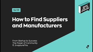 How to Find Suppliers and Manufacturers for Your Small Business  Secret Life of Inventory [upl. by Ayanet]