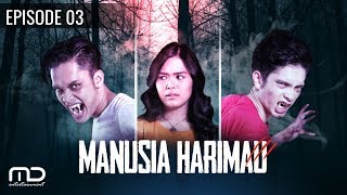 Manusia Harimau  Episode 03 [upl. by Annert]