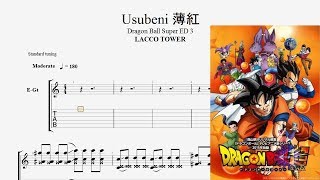 【Guitar TAB】薄紅 Usubeni Light Pink  Dragon Ball Super ドラゴンボール 超 ED 3〚Lacco Tower〛ギター amp tab譜 [upl. by Mariken]