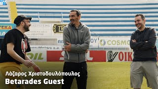 Λάζαρος Χριστοδουλόπουλος  Betarades Guest [upl. by Ayyn5]