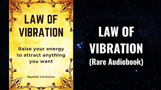 Law of Vibration  Raise your energy to manifest anything you want Audiobook [upl. by Ethban]