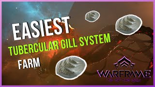 Easiest Tubercular gill system farm in Warframe 2022 [upl. by Anon]